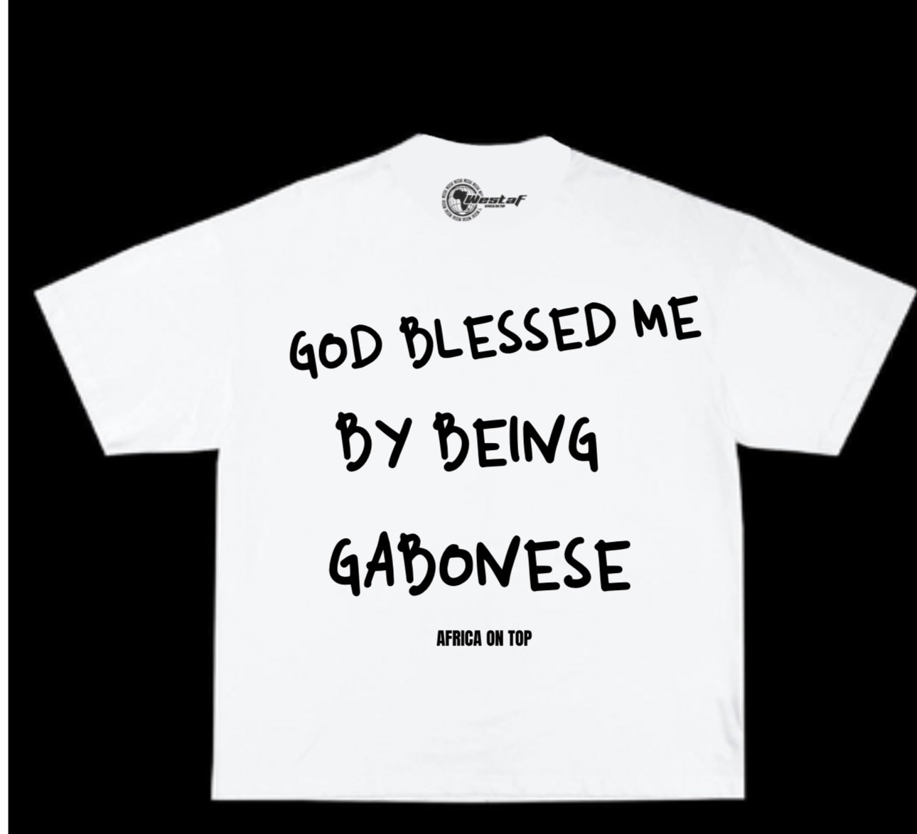 Oversized Tee « GOD BLESSED ME BY BEING… »
