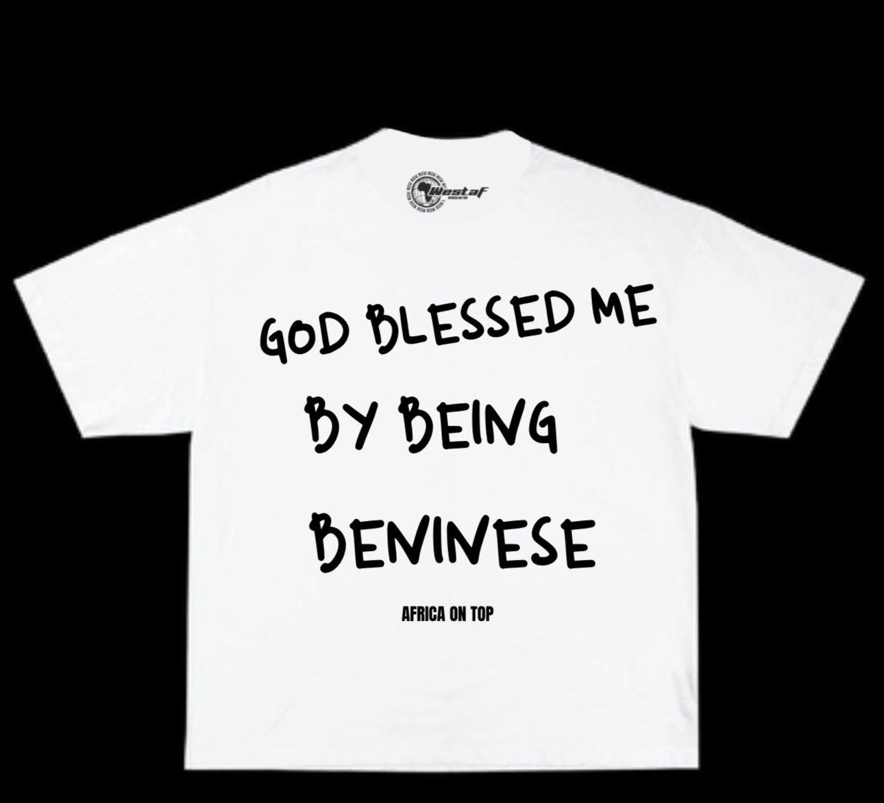 Oversized Tee « GOD BLESSED ME BY BEING… »